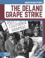 The Delano Grape Strike
