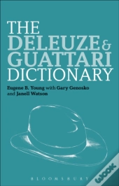 The Deleuze And Guattari Dictionary