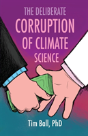 The Deliberate Corruption Of Climate Science - Preview