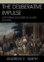 The Deliberative Impulse - Preview