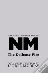 The Delicate Fire