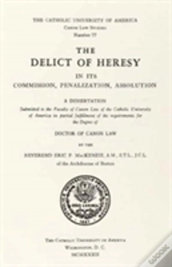 Capa do artigo The Delict Of Heresy In Its Commission, Penalization, Absolution