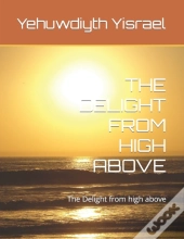The Delight From High Above