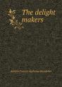 The Delight Makers - Preview
