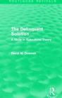 The Delinquent Solution (Routledge Revivals) - Preview