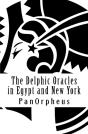 The Delphic Oracles In Egypt And New Yor - Preview