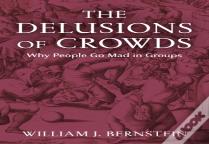The Delusions Of Crowds