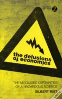 The Delusions Of Economics