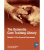 The Dementia Care Training Library: Module 6 - Preview