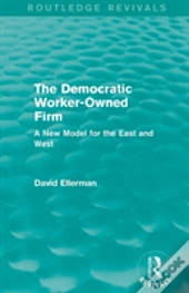 The Democratic Worker-Owned Firm (Routledge Revivals)