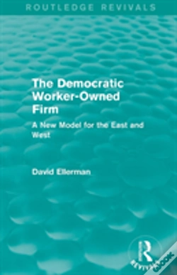 Capa do artigo The Democratic Worker-Owned Firm (Routledge Revivals)