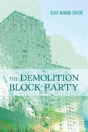 The Demolition Block Party - Preview