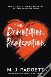 The Demolition Realization