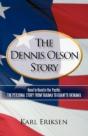 The Dennis Olson Story - Preview
