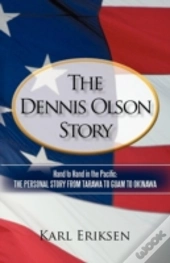 The Dennis Olson Story