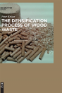 The Densification Process Of Wood Waste - Preview