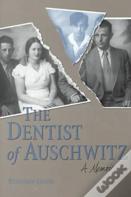 The Dentist Of Auschwitz