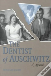 The Dentist Of Auschwitz