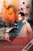 The Dentist'S Torture