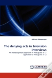 The Denying Acts In Television Interviews