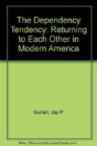 The Dependency Tendency - Preview