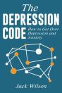 The Depression Code: How To Get Over Depression And Anxiety - Preview