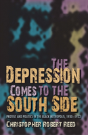 The Depression Comes To The South Side - Preview
