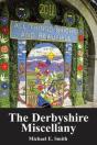 The Derbyshire Miscellany - Preview
