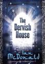 The Dervish House - Preview
