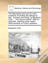The Description And Use Of A New Quadran