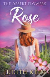The Desert Flowers - Rose