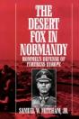The Desert Fox In Normandy - Preview