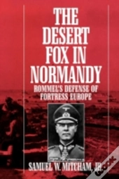 The Desert Fox In Normandy