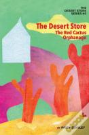 The Desert Store And The Red Cactus Orphanage