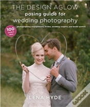 Capa do artigo The Design Aglow Posing Guide For Wedding Photography