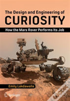 The Design And Engineering Of Curiosity