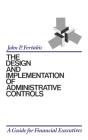 The Design And Implementation Of Administrative Controls - Preview