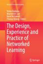 The Design, Experience And Practice Of Networked Learning - Preview