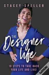 The Designer Life