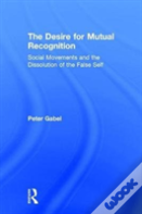 The Desire For Mutual Recognition