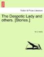 The Despotic Lady And Others. (Stories.) - Preview