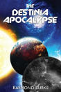 The Destinia Apocalypse - Preview