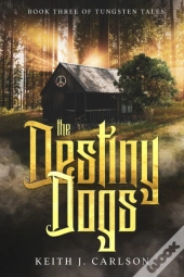The Destiny Dogs