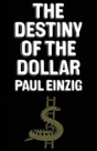 The Destiny Of The Dollar - Preview
