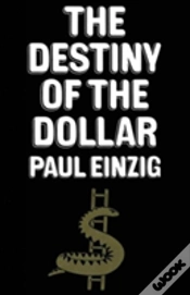 Capa do artigo The Destiny Of The Dollar