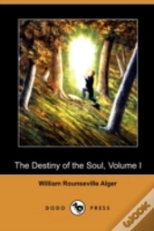 The Destiny Of The Soul, Volume I (Dodo