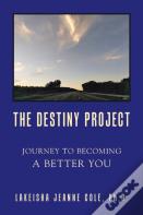 The Destiny Project
