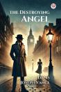 The Destroying Angel (Edition1) - Preview