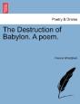 The Destruction Of Babylon. A Poem. - Preview