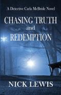 The Detective Carla Mcbride Chronicles Chasing Truth And Redemption